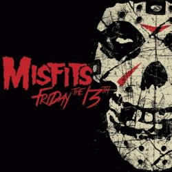 The Misfits : Friday the 13th (EP)